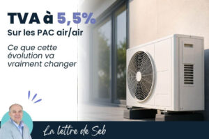 Pompe à chaleur air/air résidentielle éligible à la TVA réduite de 5,5 % selon les critères de performance énergétique et la réglementation F-Gas.